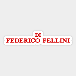 Di Federico Fellini Sticker